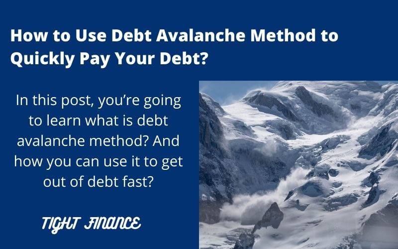 How to use debt avalanche method to quickly pay your debt?