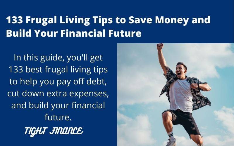 frugal living tips for building your financial future