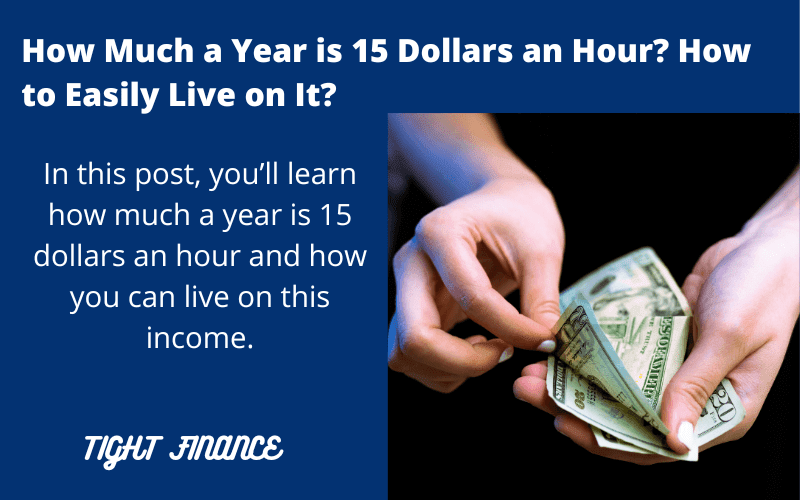 $15 an hour is how much a year and how much after tax salary you earn?