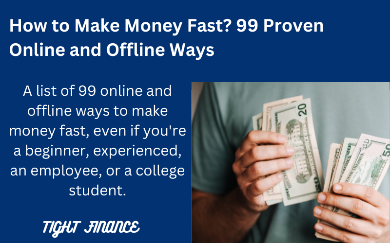 How to make money fast? 99 Proven ways to to earn money online and offline