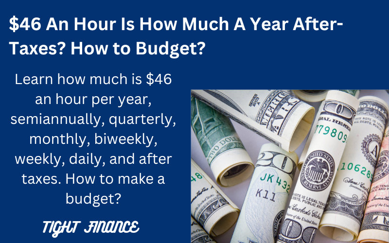 $46 an hour is how much a year after-taxes?