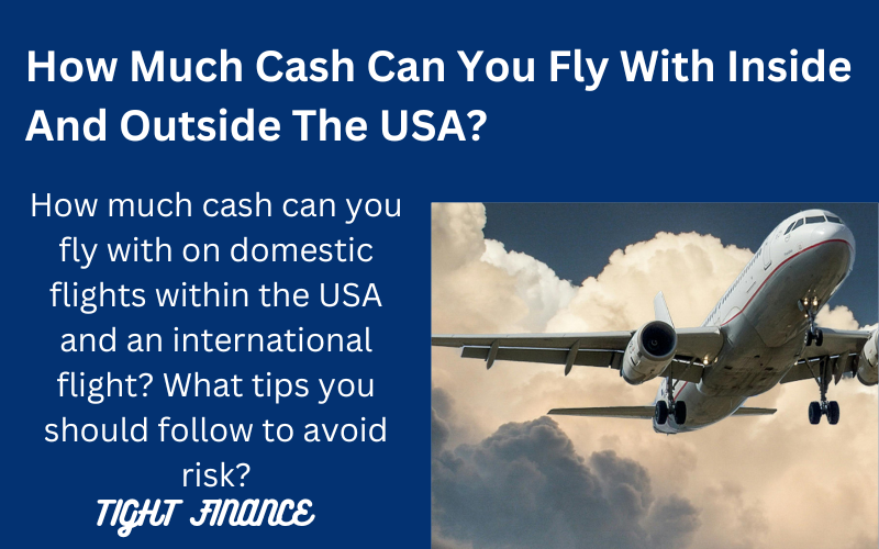 how much money can you fly with inside the USA and internationally
